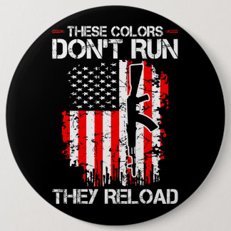 These Colours Run Reload Funny Quote 1 6 Cm Round Badge