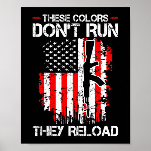 These Colours Run Reload Funny Quote 1 Poster