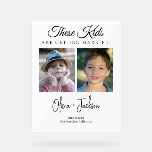 These Kids Are Getting Married Rehearsal Dinner Acrylic Sign