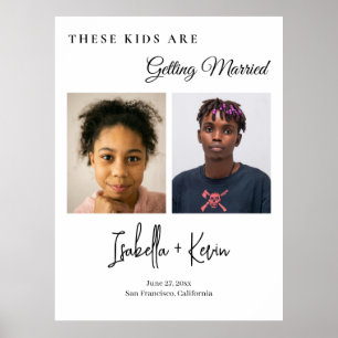 These Kids Are Getting Married Rehearsal Dinner Poster