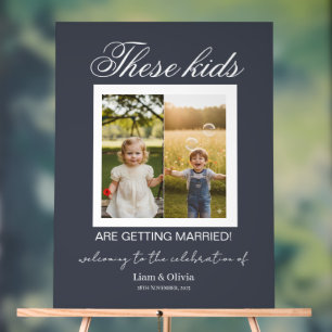 These Kids Are Getting Married Sign These Kids Are