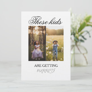 These Kids Are Getting Married Sign These Kids Are Invitation