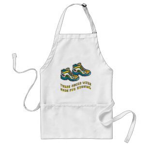 These Shoes Were Made for Running Tshirts Standard Apron