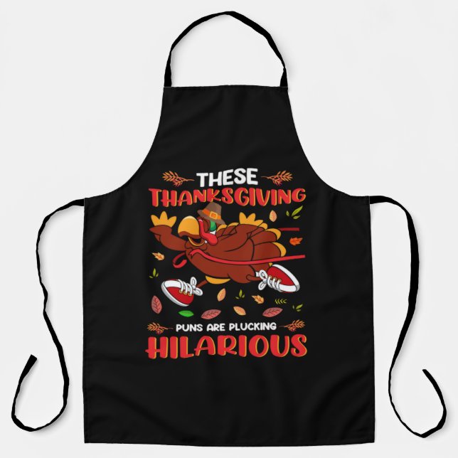 these thanksgiving puns are plucking hilarious apron (Front)