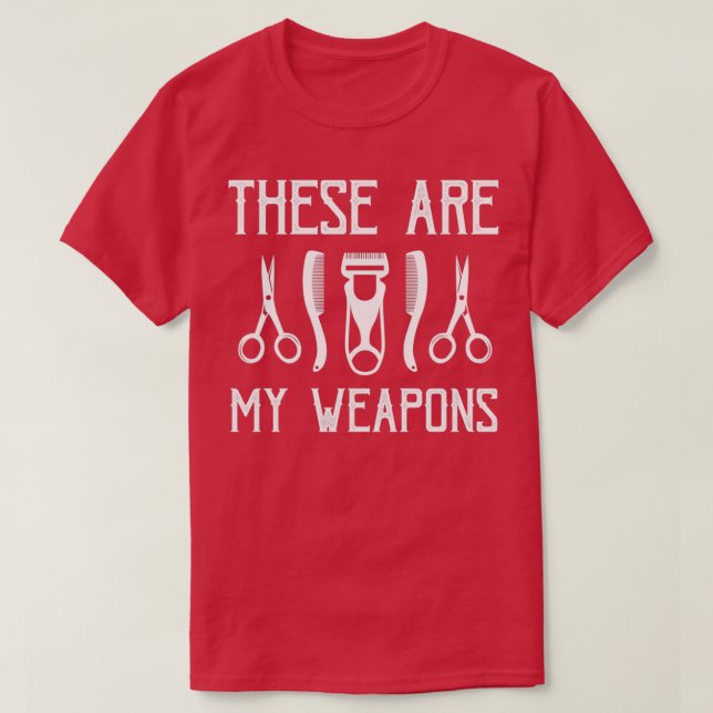 Theses are my Weapons T-Shirt (Design Front)