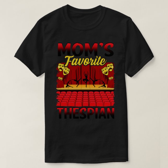 Thespian Gift Idea 3 T-Shirt (Design Front)