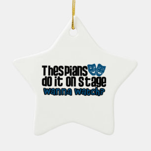 Thespians Do It on Stage Ceramic Tree Decoration