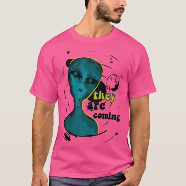 They Are Coming T-Shirt (Front)