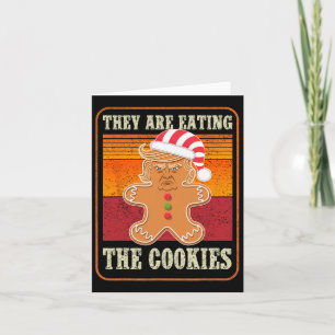 They Are Eating The Cookies Christmas Trump Humour Card