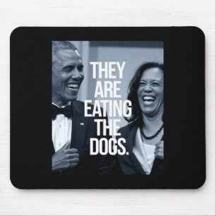 They Are Eating The Dogs Support President Kamala  Mouse Mat