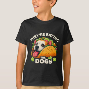 They Are Eating The Dogs The Cats The Pets Funny T T-Shirt