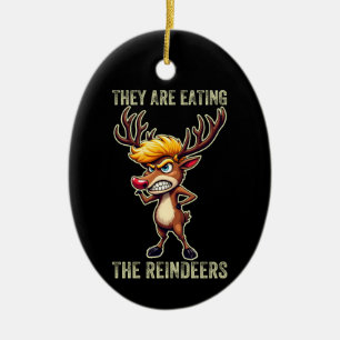 "They Are Eating the Reindeers" Funny Trump Xmas Ceramic Tree Decoration