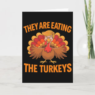They Are Eating The Turkeys Funny Thanksgiving 1  Card