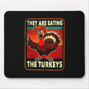 They Are Eating Turkey Funny Donald Trump Thanksgi Mouse Mat