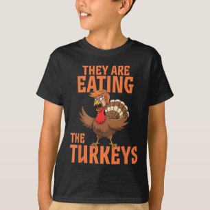 They Are Eating Turkey Funny Donald Trump Thanksgi T-Shirt
