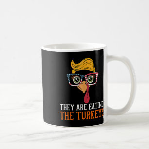 They Are Eating Turkeys Funny Thanksgiving Turkey  Coffee Mug
