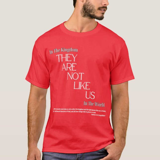 They Are Not Like US T-Shirt  (Front)