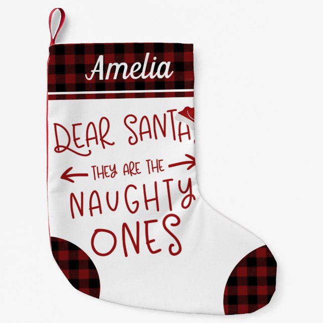 They Are The Naughty Ones Funny Letter To Santa Small Christmas Stocking (Front)