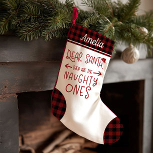 They Are The Naughty Ones Funny Letter To Santa Small Christmas Stocking
