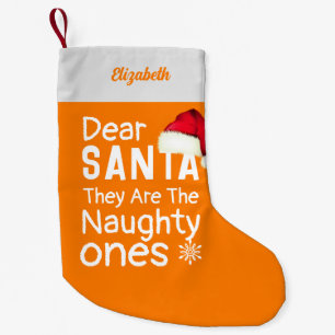 They Are the Naughty Ones Funny Small Orange Xmas Small Christmas Stocking