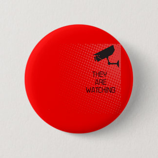 They are watching 6 cm round badge