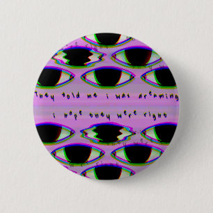 They Are Watching - Glitched Dreamcore Pin