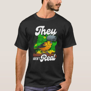 They Aren't Real Birds Watching Spies Camera T-Shirt