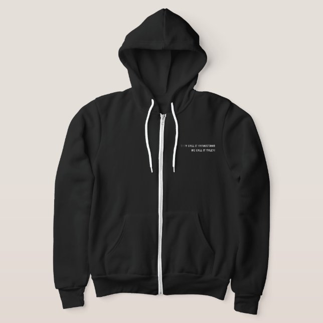 They call it Paracetamol, We call it Tylenol. Hoodie (Laydown)