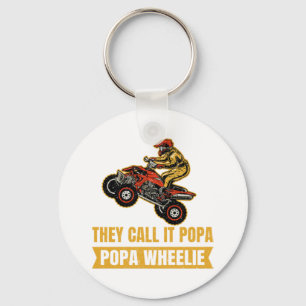 They Call It Poppa - Poppa Wheelie - ATV Key Ring