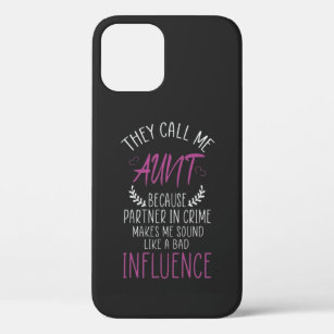 They call me Aunt Because Partner in crime makes  Case-Mate iPhone Case