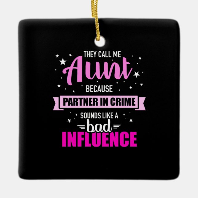 They Call Me Aunt Ceramic Ornament (Front)