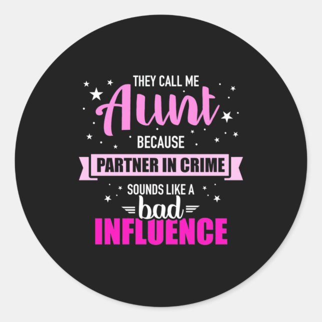 They Call Me Aunt Classic Round Sticker (Front)