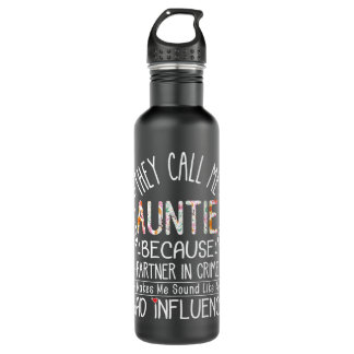 They Call Me Auntie Partner In Crime Aunty Funny A 710 Ml Water Bottle