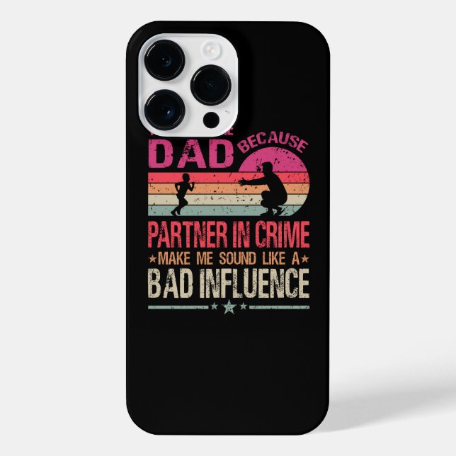 They Call Me Dad Because Partner In Crime iPhone Case (Back)