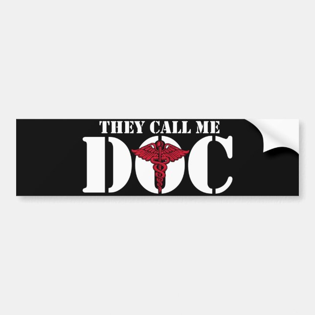 They Call Me Doc Bumper Sticker (Front)