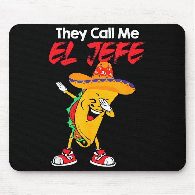 They call me el jefe funny cinco de mayo costume  mouse mat (Front)