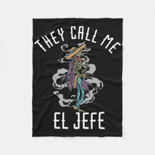 They Call Me El Jefe Mexican Sombrero Cowboy Costu Fleece Blanket