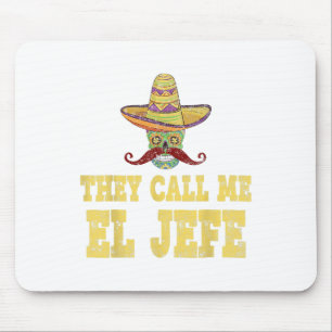 They Call Me El Jefe Shirt Funny Cinco De Mayo Mex Mouse Mat