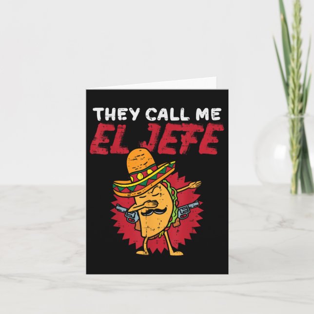 They Call Me El Jefe Taco Funny Boss Cinco De Mayo Card (Front)