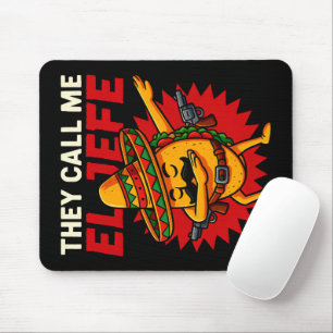 They Call Me El Jefe Taco Funny Boss Cinco De Mayo Mouse Mat