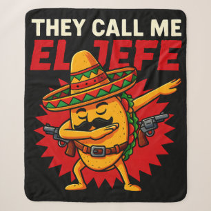 They Call Me El Jefe Taco Funny Boss Cinco De Mayo Sherpa Blanket