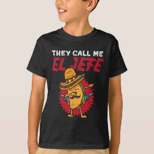 They Call Me El Jefe Taco Funny Boss Cinco De Mayo T-Shirt