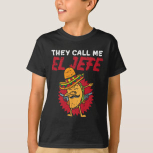 They Call Me El Jefe Taco Funny Boss Cinco De Mayo T-Shirt