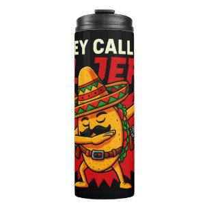 They Call Me El Jefe Taco Funny Boss Cinco De Mayo Thermal Tumbler