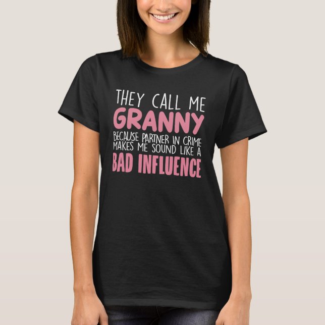 They Call Me Granny Mother's Day Grandma Gift T-Shirt (Front)