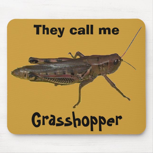 They Call Me Grasshopper Mouse Mat (Front)