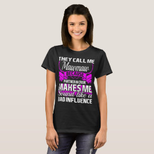 They Call Me Mawmaw Partner In Crime Funny Tshirt