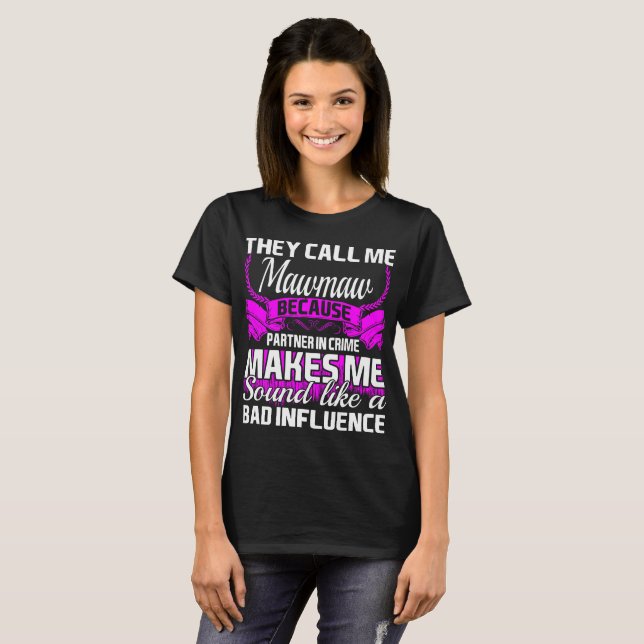 They Call Me Mawmaw Partner In Crime Funny Tshirt (Front Full)