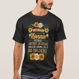 They Call Me Nonnie Because Partner In Crime Cute  T-Shirt