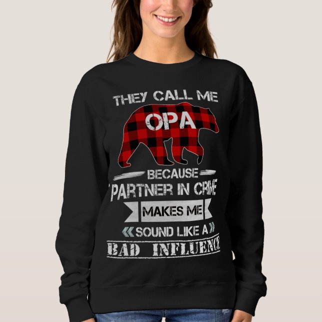 They Call me Opa Bear Red Plaid Matching Pajama Fa Sweatshirt (Front)